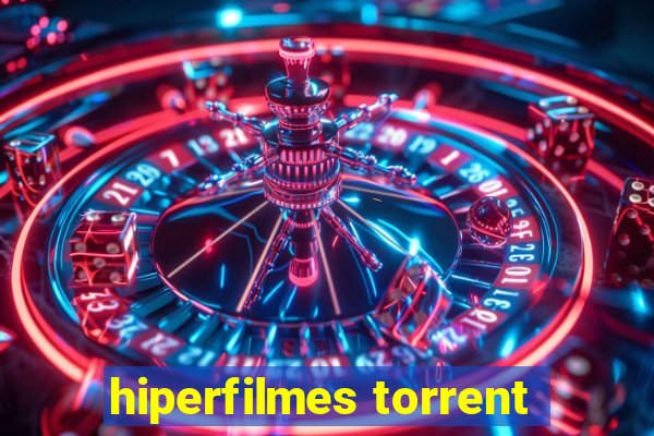 hiperfilmes torrent